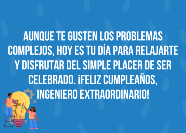 Frases De Cumpleaños Para Ingenieros