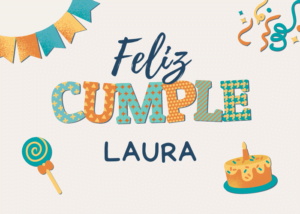 Feliz cumpleanos LAURA