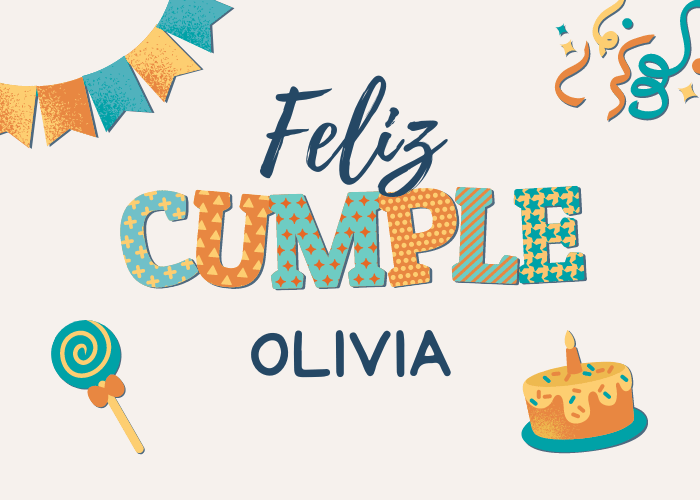 Feliz cumpleaños Olivia