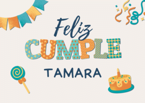 Feliz cumpleanos Tamara