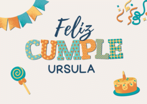 Feliz cumpleaños Ursula
