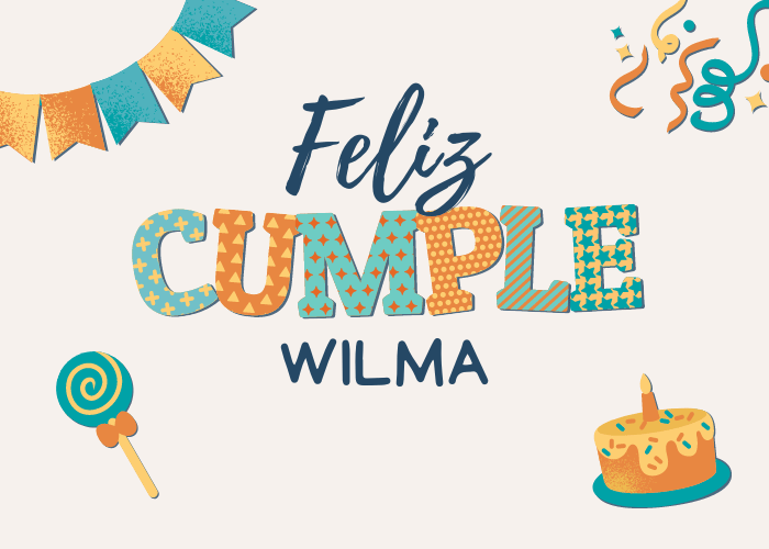 Feliz cumpleanos Wilma