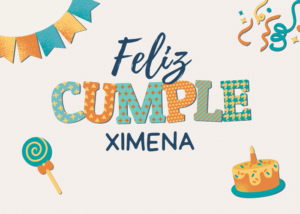 Feliz cumpleaños Ximena