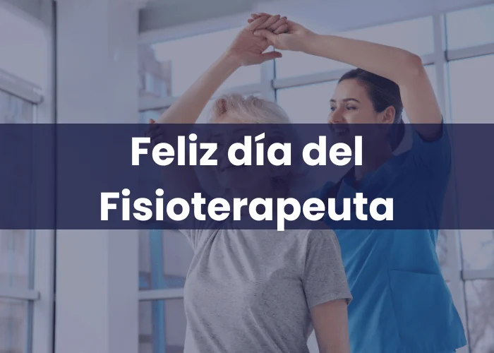 Feliz día del Fisioterapeuta