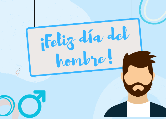 Las mejores frases para el día del hombre