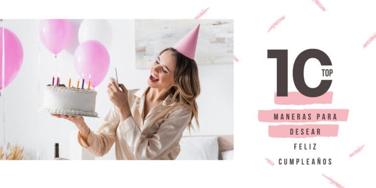 10 maneras de desear feliz cumpleaños