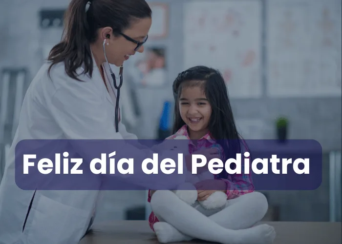 Feliz día del Pediatra