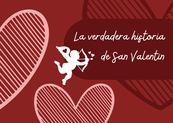La verdadera historia de San Valentín